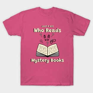 Just A Girl Who Reads Mystery Books - Cute Book Art T-Shirt